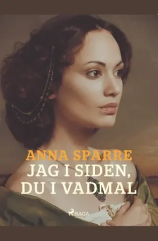 Jag I Siden, Du I Vadmal