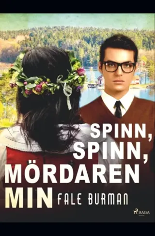 Spinn, Spinn, Mördaren Min