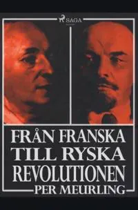 Från franska till ryska revolutionen