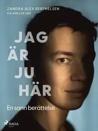 Jag är ju här : En sann berättelse