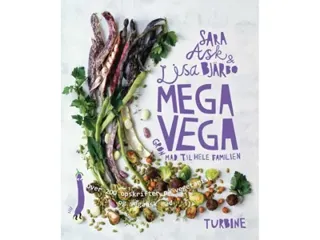 Mega vega - Grön mat till hela familjen | Sara Ask och Lisa Bjärbo | Språk: Danska