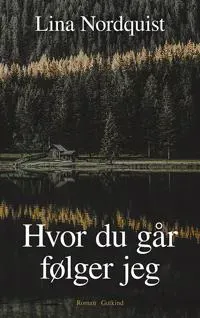 Hvor du går, følger jeg