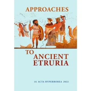 Approaches to Ancient Etruria