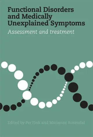 Functional Disorders & Medically Unexplained Symptoms