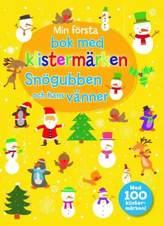 Min första bok med klistermärken- Snögubben och hans vänner