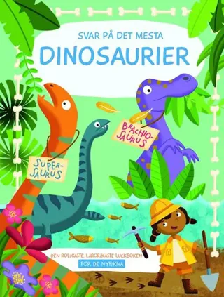 Svar på det mesta. Dinosaurier
