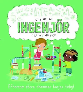 Jag skall bli ingenjör när jag blir stor