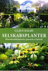 Selskabsplanter - Plantekombinationer gennem et haveår