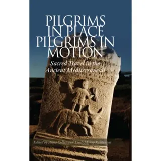 Pilgrims in Place, Pilgrims in Motion