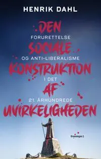 Den sociale konstruktion af uvirkeligheden