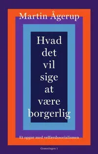 Hvad det vil sige at være borgerlig