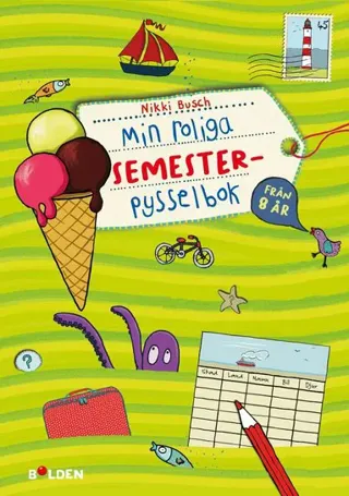 Min roliga SEMESTER-pysselbok - från 8 år