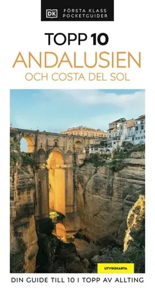 Andalusien och Costa del Sol : Topp 10