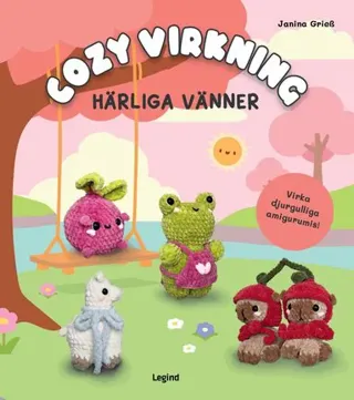 Cozy virkning. Härliga vänner