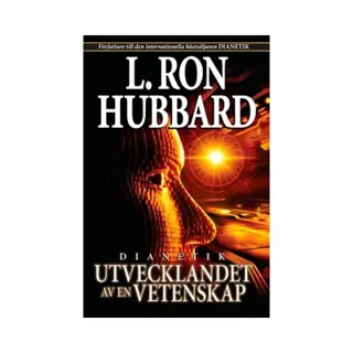 Dianetik : utvecklandet av en vetenskap