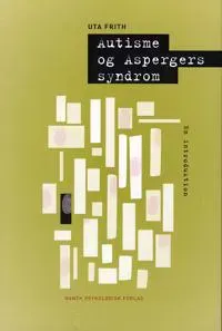Autisme og Aspergers syndrom; en introduktion