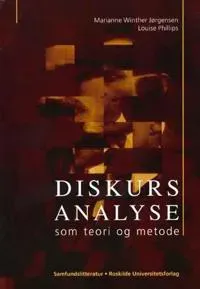 Diskursanalyse som teori og metode