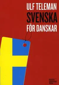 Svenska för danskar | Ulf Teleman | Språk: swe