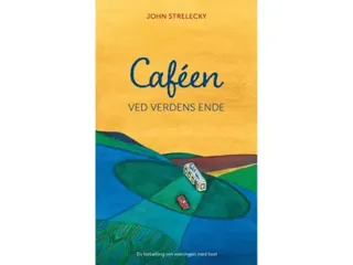 Caféet vid världens ände | John Strelecky | Språk: Danska