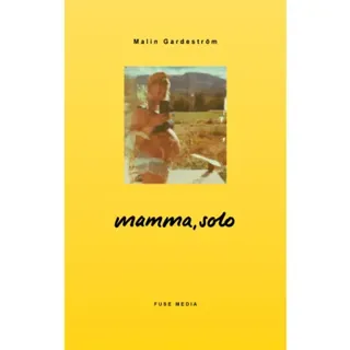Mamma, Solo