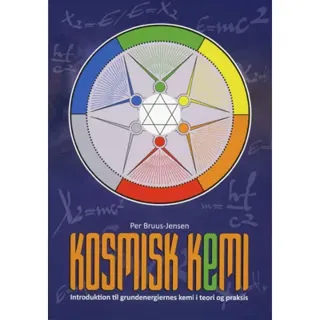 Kosmisk Kemi : Introduktion til grundenergiernes kemi i teori og praxis