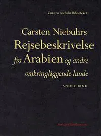 Carsten Niebuhrs Rejsebeskrivelse fra Arabien og andre omkringliggende lande