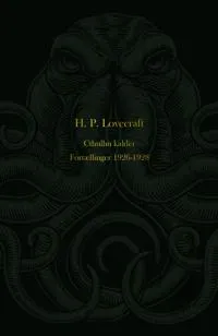 Cthulhu kalder. Fortællinger 1926-1928