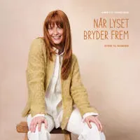 Når lyset bryder frem
