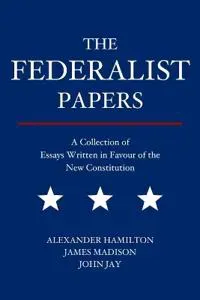 The Federalist Papers