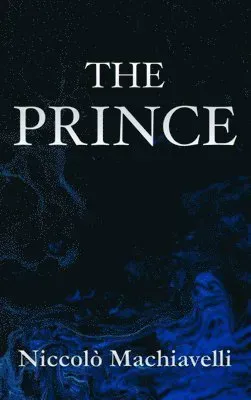 The Prince Niccolò Machiavelli