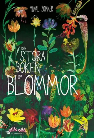 Den stora boken om blommor