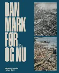 Danmark før og nu