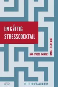 En giftig stresscocktail