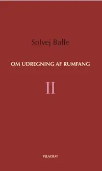 Om udregning af rumfang II