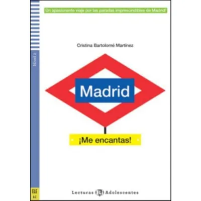 Madrid ¡Me encantas! + online audio. A2