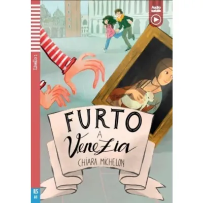 Teen ELI Readers - Italian : Furto a Venezia + downloadable audio