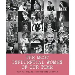 The Most Influential Women of Our Time