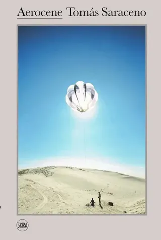 Tomás Saraceno: Aerocene