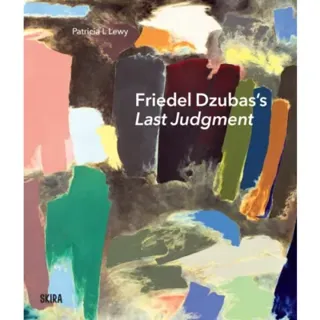 Friedel Dzubas’s Last Judgment