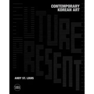Future Present: Contemporary Korean Art