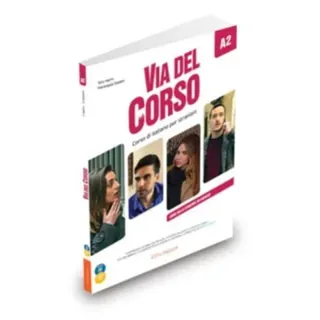 Via del Corso A2 - Libro dello studente ed esercizi (+ Audio + Video)