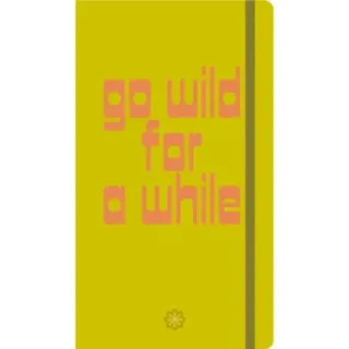 Go Wild for a While - Journals