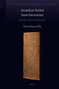 Anatolian Verbal Stem Formation: Luwian, Lycian and Lydian