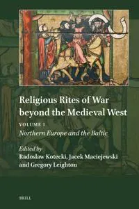 Religious Rites of War beyond the Medieval West