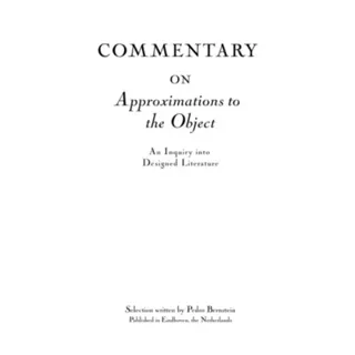 Commentary on Approximations to the Object