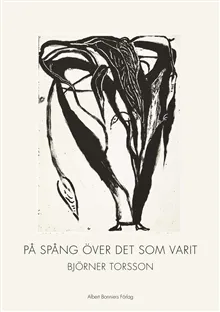 På spång över det som varit : diktsamling