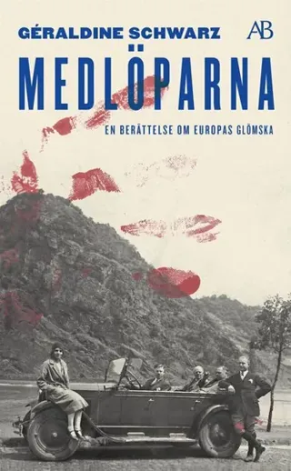 Medlöparna : En berättelse om Europas glömska