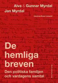 De hemliga breven : Den politiska familjen och vardagens samtal