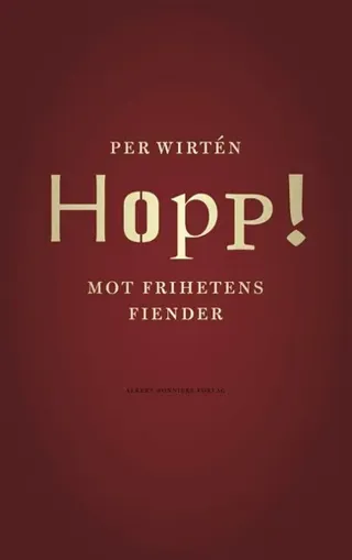 Hopp! : mot frihetens fiender