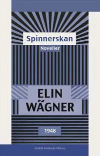 Spinnerskan : Noveller
